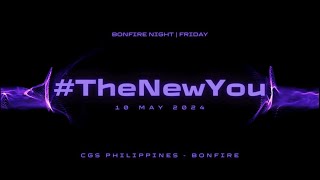 May 10, 2024 | Bonfire Night | #TheNewYou