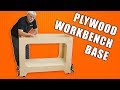 How to Build a Plywood Workbench: Woodworking Bench Base