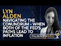 Lyn alden navigating the conundrum  when both of the feds paths lead to inflation