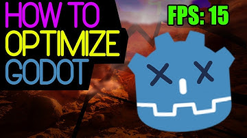 Optimizing Your Graphics & Code  |  Godot 4 Tutorial