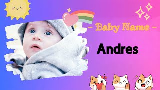 ANDRES | Andres name meaning | Boy Name Meaning | Man, warrior, brave (2023)