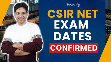 CSIR NET Exam Dates Confirmed - Less Time | More To Prepare