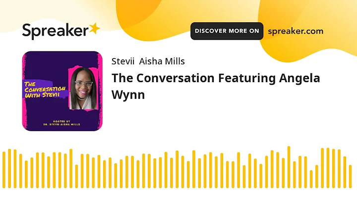 The Conversation Featuring Angela Wynn