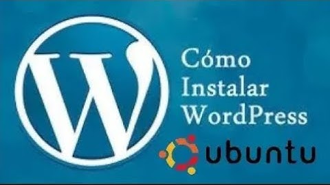 Cómo instalar Wordpress en 5 minutos Ubuntu/Linux