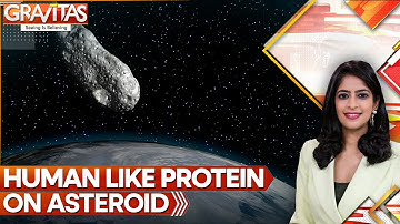 Scientists Found Human-Like Protein On Two-Billion-Old Asteroid | GRAVITAS