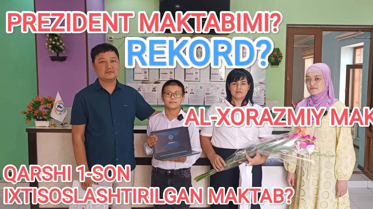 Prezident, Al-Xorazmiy va Qarshi shahar 1-son ixtisoslashtirilgan ...