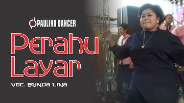 PERAHU LAYAR  - BUNDA LINA II PAULINA DANCER II DESA PLUMBON BLOK DARMA SAPUTRA INDRAMAYU