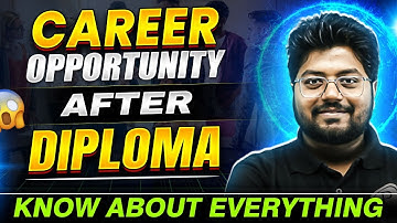 Career opportunity after Diploma | Know About Everything🔥