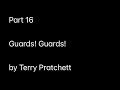 Part 16 (Guards! Guards! by Terry Pratchett)