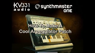 SynthMaster One Programming Tutorial - Cool Arpeggiator Patch From Scratch screenshot 5