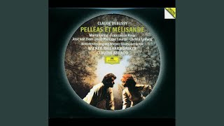 Debussy: Pelléas et Mélisande, CD 93, Act V: Attention... attention!