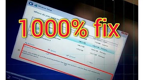 setup was unable uto use the existing partition the system volume 2017 windows 10/7/8.1 problem fix
