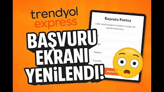 Trendyol Express Başvuru Ekranı Yenilendi