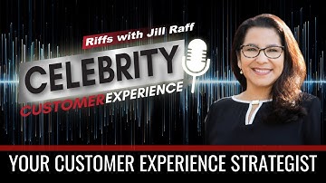 Jill Raff: EX2CX™ Expert, Employee Experience to Customer Experience