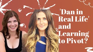 'Dan in Real Life' and Learning to Pivot?