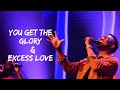 You Get The Glory // Excess Love | Sound Of Heaven Worship | DCH Worship