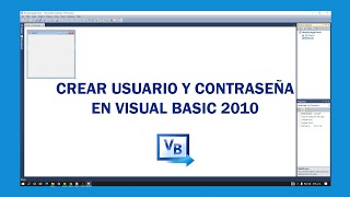 COMO CREAR UN USUARIO Y CONTRASEÑA EN VISUAL BASIC 2010