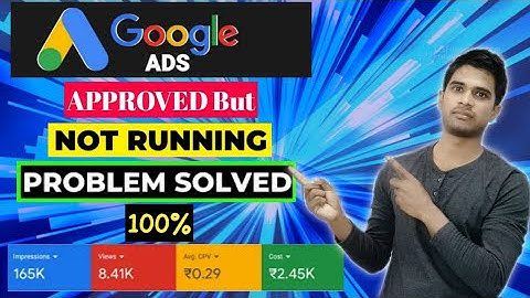 Google Ads APPROVED But Not Running Problem Solved 2022 | Fix Google Ads Disapproved | 100% Solved