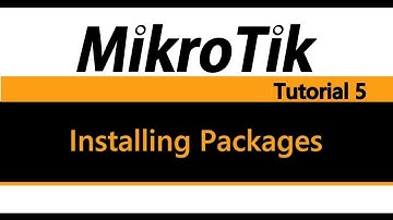 MikroTik Tutorial 5 - Installing Packages
