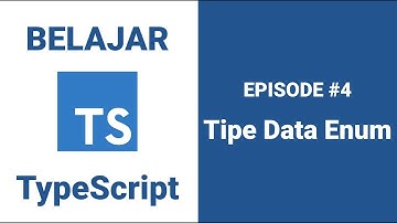 Belajar TypeScript - 4 Tipe Data Enum
