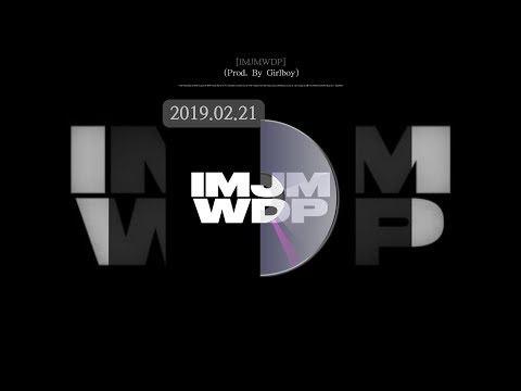 IMJMWDP (Prod. Girlboy) [IMJMWDP]
