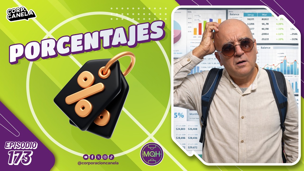 PORCENTAJES % | MQH | EP. 173