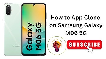 How to App Clone on Samsung Galaxy M06 / M06 5G?