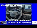 2024 BRONCO SPORT Outer Banks - choose your cruise control