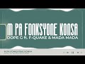 Dope g  m pa fonksyone konsa ft fquake  mada mada lyric  visualizer