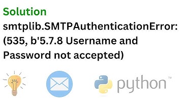 Fix smtplib.SMTPAuthenticationError: (535, b