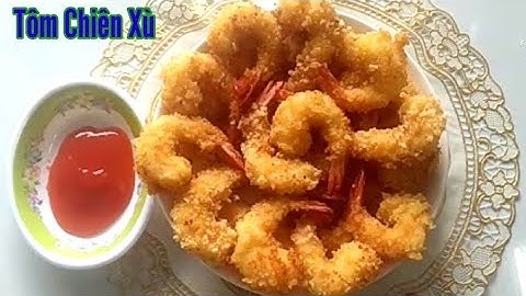 "Tôm Lăn Bột Chiên Xù" thơm ngon giòn rụm!