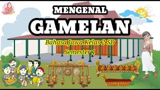 Bahasa Jawa Kelas 2 SD || Materi Gamelan || Nama Gamelan