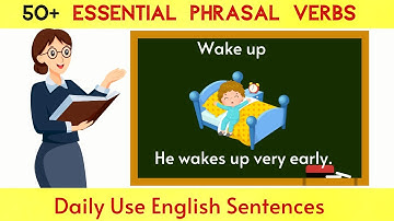 50+ Most Common Phrasal Verbs in English (With Examples!)