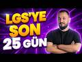 LGS 2026 | Son 25 Gün | Kritik Tavsiyeler