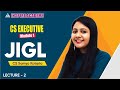CS Executive Module 1 | JIGL Lecture 2 By CS Somya Kataria