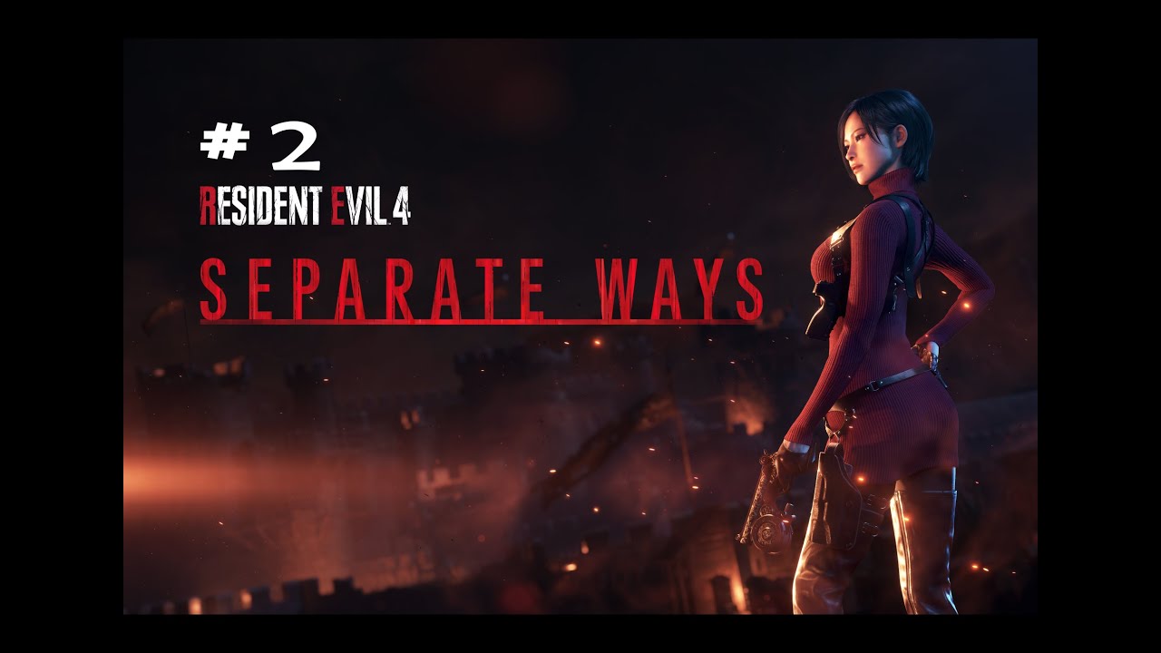 RESIDENT EVIL 4 REMAKE GAMEPLAY DLC SEPARATE WAS PART 2