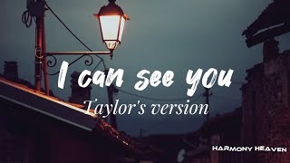 I can see you (lyrics) - Taylor swift