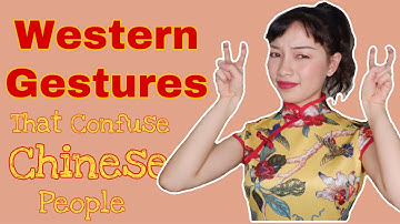 Western Gestures that Chinese People Find Confusing
