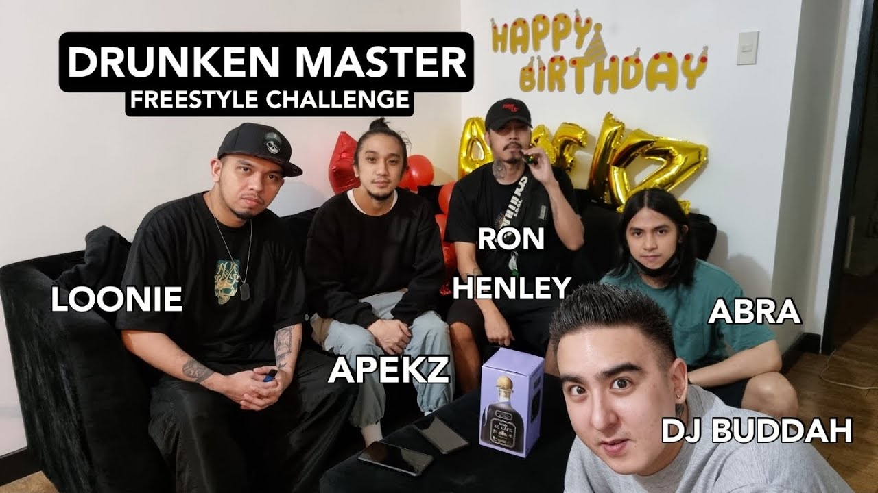 LOONIE | DRUNKEN MASTER FREESTYLE CHALLENGE with Apekz, Abra, Ron Henley, DJ Buddah | E4: 2/2