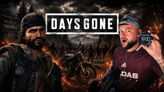 I gave DAYS GONE 30 Minutes to Impress Me..