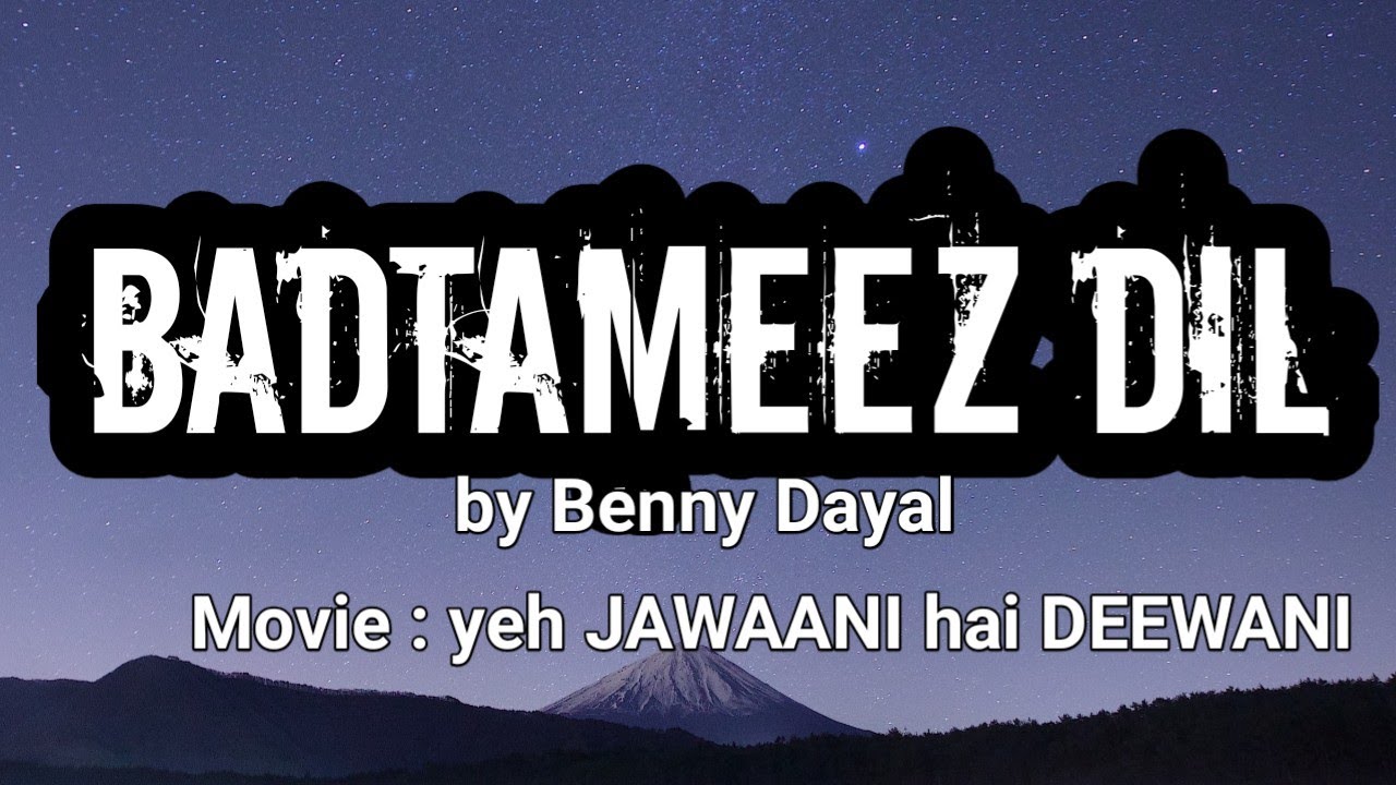 Badtameez dil lyrics  bennydayal  ranvirkapur  bollywood  popular  trending  hindisong  lyrics