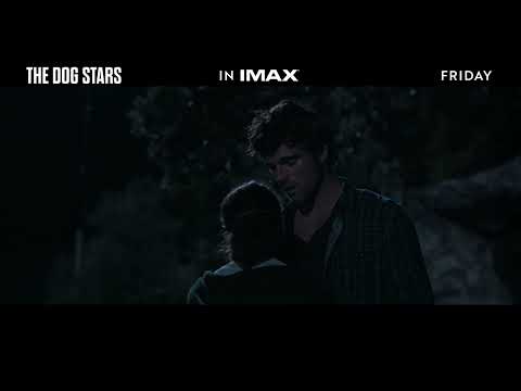 The Dog Stars | In Theaters Friday - The Dog Stars | In Theaters Friday