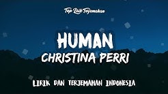 Human - Christina Perri ( Lirik Terjemahan Indonesia ) ðŸŽ¤  - Durasi: 4:27. 