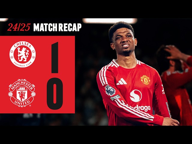 A Narrow Defeat | Chelsea v Man Utd - YouTube