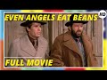 Even Angels Eat Beans - Full Movie by Film&Clips