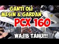 Cara ganti oli mesin dan oli gear honda pcx 2021  ganti oli mesin honda pcx 160 yang baik dan benar