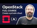 Openstack tutorial  operate your own private cloud full course