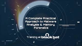 Malware Analysis & Memory Forensics Black Hat Training (Promotional Video)