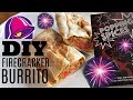 DIY Taco Bell FIRECRACKER BURRITO - spicy POPPING CANDY beef nacho cheese burrito