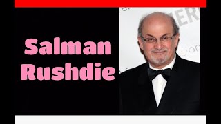 Salman Rushdie
